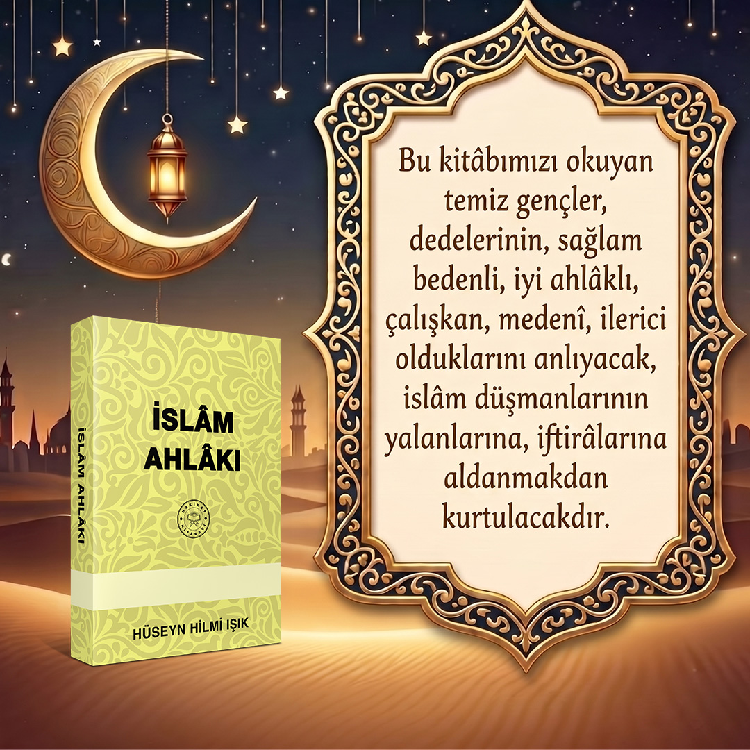 İslâm Ahlâkı (1)